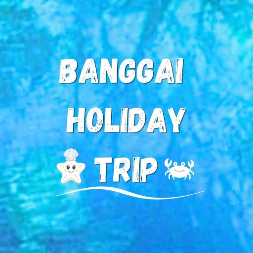 Banggai Holiday Trip